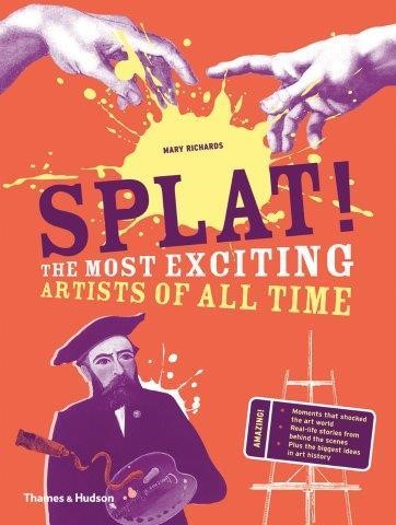 SPLAT-THE MOST EXCITING ARTISTS OF ALL TIME HB