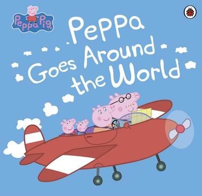 PEPPA PIG-GOES AROUND THE WORLD