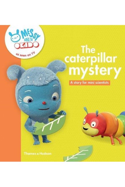 MESSY GOES TO OKIDO-THE CATERPILLAR MYSTERY