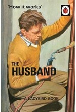 HOW IT WORKS-THE HUSBAND HB