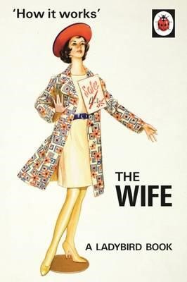 HOW IT WORKS-THE WIFE HB