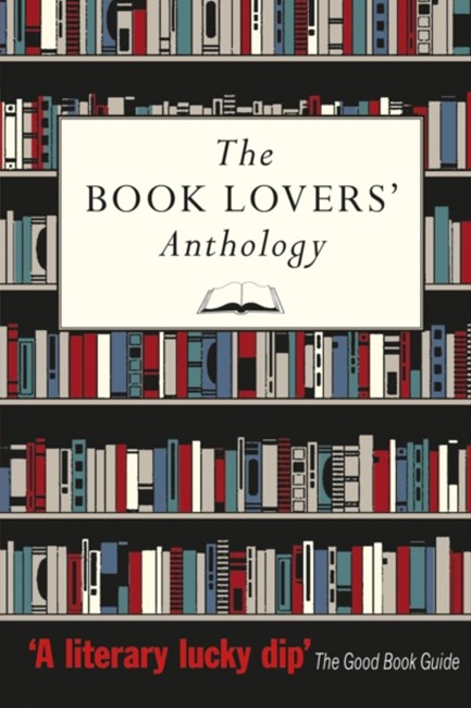 THE BOOK LOVERS' ANTHOLOGY PB