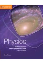 PHYSICS FOR THE IB DIPLOMA-EXAM PREPARATION GUIDE 2ND EDITION PB