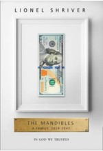 THE MANDIBLES: A FAMILY, 2029-2047 HB