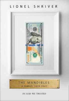 THE MANDIBLES: A FAMILY, 2029-2047 HB