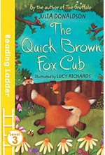 READING LADDER L3-THE QUICK BROWN FOX CLUB