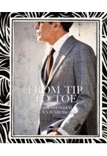 FROM TIP TO TOE-THE ESSENTIAL MEN'S WARDROBE HB