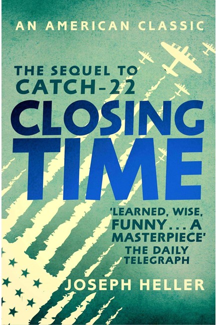 CLOSING TIME-THE SEQUEL TO CATCH 22 PB