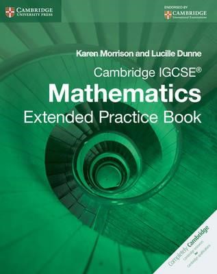 CAMBRIDGE IGCSE MATHEMATICS EXTENDED PRACTICE BOOK