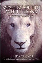 MYSTERY OF THE WHITE LIONS-CHILDREN OF THE SUN GOD