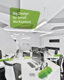 BIG DESIGN FOR SMALL WORKSPACES HB