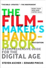 THE FILMMAKER'S HANDBOOK-A COMPREHENSIVE GUIDE FOR THE DIGITAL AGE