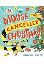 THE MOUSE THAT CANCELLED CHRISTMAS