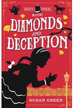 DIAMONDS AND DECEPTION-A VERITY SPARKS MYSTERY