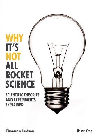 WHY IT'S NOT ALL ROCKET SCIENCE