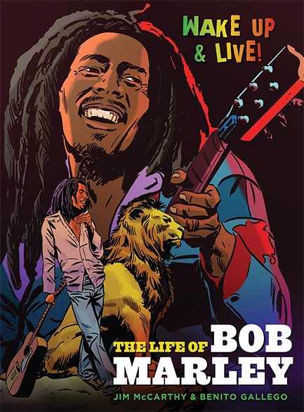 WAKE UP AND LIVE: THE LIFE OF BOB MARLEY