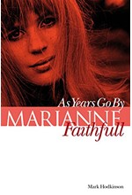 MARIANNE FAITHFULL-AS YEARS GO BY