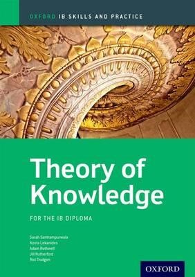 THEORY OF KNOWLEDGE SKILLS AND PRACTICE