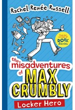 THE MISADVENTURES OF MAX CRUMBLY-LOCKER HERO