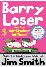 BARRY LOSER AND THE BIRTHDAY BILLIONS PB