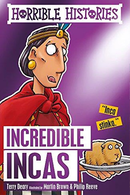 HORRIBLE HISTORIES-INCREDIBLE INCAS PB