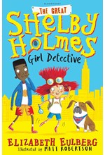 THE GREAT SHELBY HOLMES- GIRL DETECTIVE