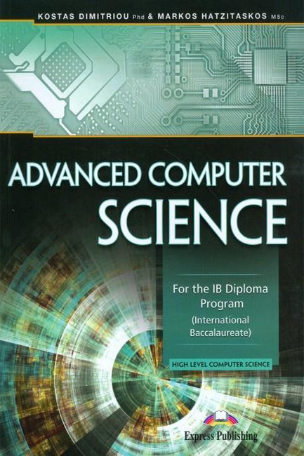 ADVANCED COMPUTER SCIENCE FOR THE IB DIPLOMA