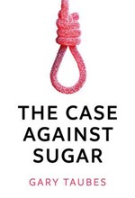 THE CASE AGAINST SUGAR PB