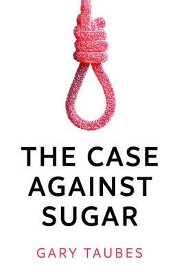 THE CASE AGAINST SUGAR PB