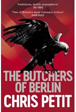 THE BUTCHERS OF BERLIN PB