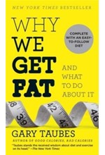 WHY WE GET FAT PB