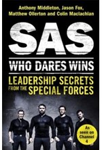 SAS: WHO DARES WINS : LEADERSHIP SECRETS FROM THE SPECIAL FORCES