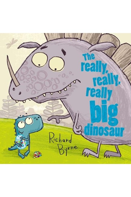 THE REALLY, REALLY, REALLY BIG DINOSAUR