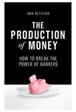 THE PRODUCTION OF MONEY -HOW TO BREAK THE POWER OF BANKERS HB