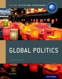 IB DIPLOMA GLOBAL POLITICS COURSE COMPANION