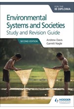 ENVIRONMENTAL SYSTEMS AND SOCIETIES FOR THE IB DIPLOMA STUDY AND REVISION GUIDE-2ND EDITION