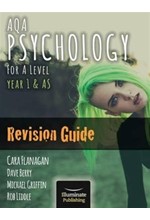 AQA PSYCHOLOGY FOR A LEVEL YEAR 1 & AS - REVISION GUIDE