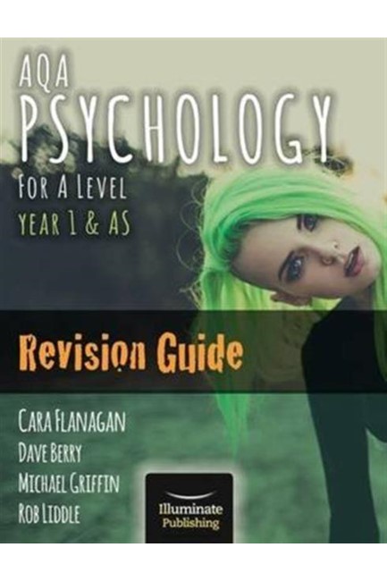 AQA PSYCHOLOGY FOR A LEVEL YEAR 1 & AS - REVISION GUIDE