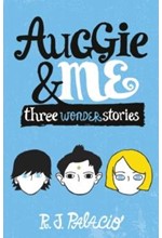 AUGGIE & ME : THREE WONDER STORIES