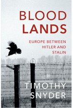 BLOODLANDS : EUROPE BETWEEN HITLER AND STALIN