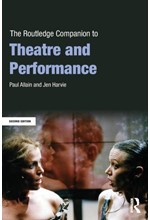 THE ROUTLEDGE COMPANION TO THEATRE AND PERFORMANCE