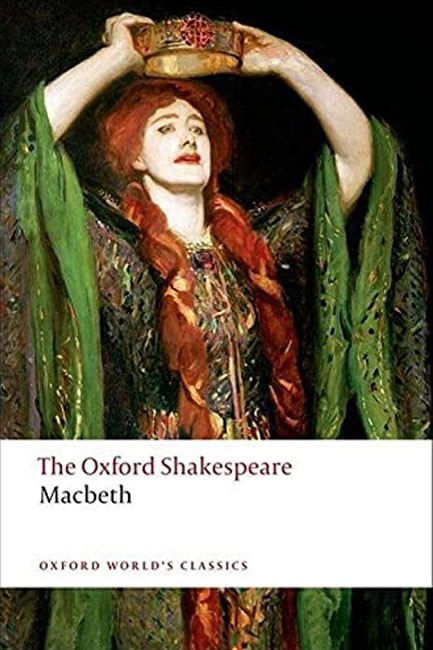 THE TRAGEDY OF MACBETH: THE OXFORD SHAKESPEARE