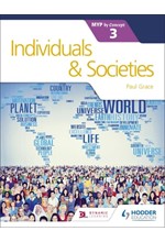 INDIVIDUALS AND SOCIETIES FOR THE IB MYP 3