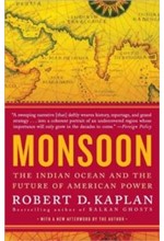 MONSOON : THE INDIAN OCEAN AND THE FUTURE OF AMERICAN POWER