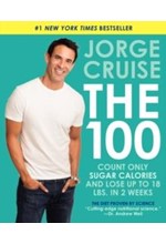 THE 100 : COUNT ONLY SUGAR CALORIES AND LOSE UP TO 18 LBS. IN 2 WEEKS