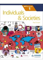 INDIVIDUALS AND SOCIETIES FOR THE IB MYP 1 : BY CONCEPT