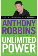 UNLIMITED POWER : THE NEW SCIENCE OF PERSONAL ACHIEVEMENT