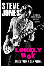 LONELY BOY : TALES FROM A SEX PISTOL