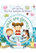 LIFT THE FLAP VERY FIRST QUESTIONS AND ANSWERS WHAT ARE GERMS