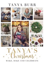 TANYA'S CHRISTMAS : MAKE, BAKE AND CELEBRATE